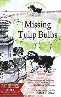 bokomslag The Missing Tulip Bulbs: A Springer Spaniel Mystery