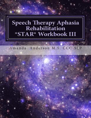 bokomslag Speech Therapy Aphasia Rehabilitation Star Workbook III: Expressive Language