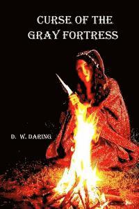 bokomslag Curse of the Gray Fortress