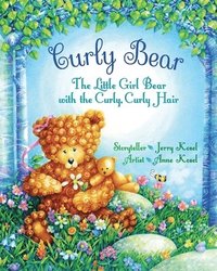 bokomslag Curly Bear: The Little Girl Bear with the Curly, Curly Hair
