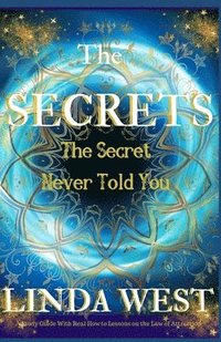bokomslag Secrets The Secret Never Told You