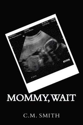 Mommy, Wait 1