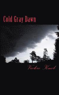 Cold Gray Dawn 1