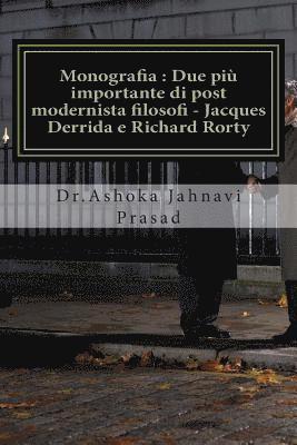 bokomslag Monografia: Due più importante di post modernista filosofi - Jacques Derrida e Richard Rorty