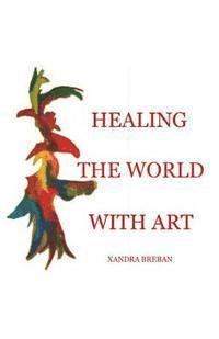 HEALING The WORLD With ART 1