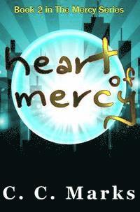 C. C. Marks - Heart of Mercy, Häftad