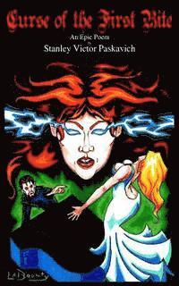 Stanley Victor Paskavich - Curse of the First Bite: An Epic Poem by Stanley Victor Paskavich, Häftad