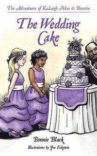 Bonnie Black - The Wedding Cake, Häftad