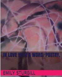 bokomslag In Love with a word: Poetry.