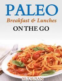 Paleo Breakfast and Lunches on the Go 1