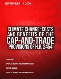 bokomslag Climate Change: Costs and Benefits of the Cap-and-Trade Provisions of H.R. 2454