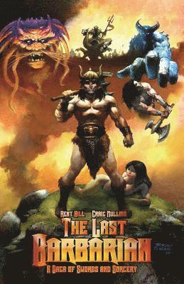 The Last Barbarian: A Saga of Swords and Sorcery 1