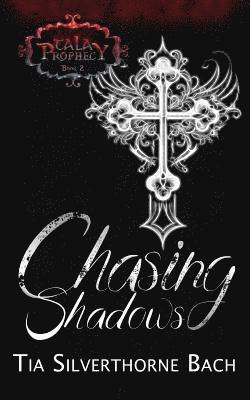 Tia Silverthorne Bach, Jo Michaels - Chasing Shadows, Häftad