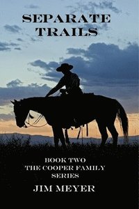 bokomslag Separate Trails: Book Two of the Cooper Family Series