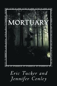 Jennifer Conley - Mortuary, Häftad