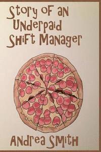 bokomslag Story of an Underpaid Shift Manager