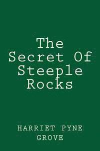 The Secret Of Steeple Rocks 1