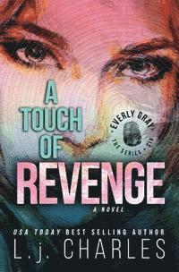 L. J. Charles - A Touch of Revenge: An Everly Gray Adventure, Häftad