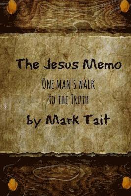 bokomslag The Jesus Memo: One Man's Walk to the Truth