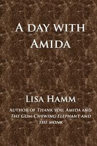 A Day with Amida 1