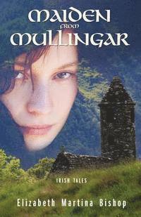 bokomslag Maiden from Mullingar: Irish tales