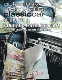 bokomslag Automotive Traveler's Classic Car: At the 2014 Fabulous Fords Forever!