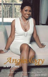 Angieology: In My Words 1