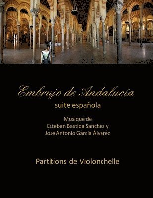 Embrujo de Andalucia - suite -Partitions de violonchelle 1