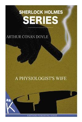 A Physiologist's Wife 1