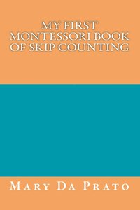 bokomslag My First Montessori Book of Skip Counting