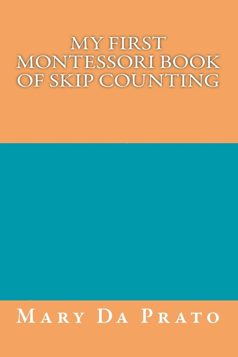 My First Montessori Book of Skip Counting 1