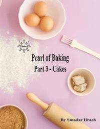 bokomslag Pearl of baking - part 3 - cakes: English