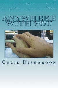 bokomslag Anywhere With You: a Southern Gothic Romance