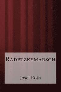 Josef Roth - Radetzkymarsch, Häftad. Tillgänglighet: Lägg i varukorg