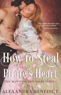 bokomslag How to Steal a Pirate's Heart (The Hawkins Brothers Series)