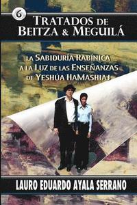 bokomslag Tratados de Beitza & Meguila: La Sabiduria Rabinica a la Luz de las Ensenanzas de Yeshua HaMashiaj