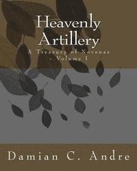 bokomslag Heavenly Artillery: A Treasury of Novenas - Volume I