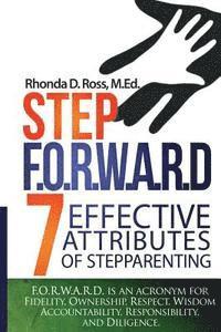 bokomslag Step F.O.R.W.A.R.D.: 7 Attributes of Effective Stepparenting