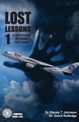 LOST Lessons 1 A devotional by teens for teens 1