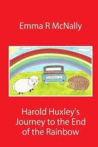 Jmd Editorial and Writting Services - Harold Huxley's Journey to the End of the Rainbow, Häftad
