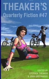 Theaker's Quarterly Fiction #47 1