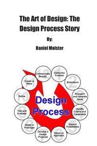 bokomslag The Art of Design: The Design Process Story