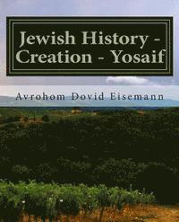 bokomslag Jewish History - Creation - Yosaif: Sefer Breishis - Zichron Naftoli v'Chana