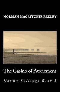 bokomslag The Casino of Atonement: Karma Killings Book 3