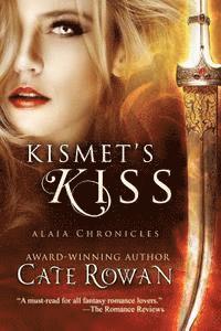 bokomslag Kismet's Kiss: A Fantasy Romance (Alaia Chronicles)