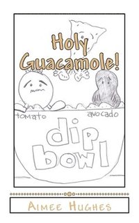 bokomslag Holy Guacamole!