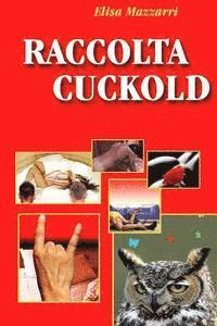 bokomslag Raccolta Cuckold