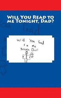 Paul Cleaver - Will You Read to Me Tonight, Dad?, Häftad