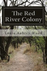 bokomslag The Red River Colony