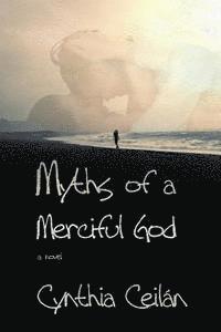 bokomslag Myths of a Merciful God